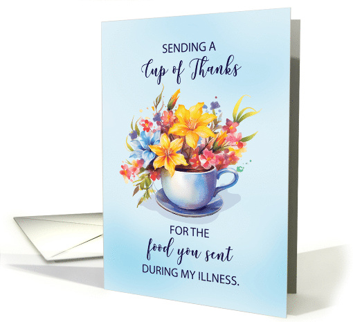 Cup of Thanks for Food During Illness With Flowers card (1890512)