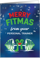 FROM Personal Trainer with Barbell Funny Merry Fitness card