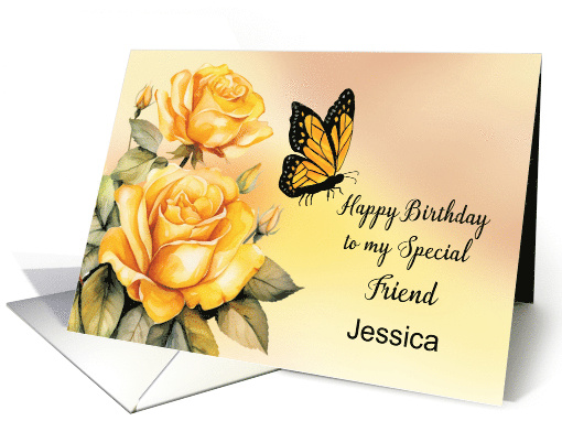 Friend Customize Name Birthday Yellow Roses Monarch Butterfly card
