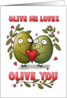 Valentine Olive Me Loves You Cute Pun card