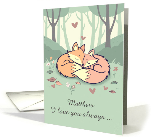 Husband Custom Name Valentine Foxes Love Always card (1896576)