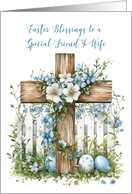 Friend and Wife Easter Cross White Fence Soft Blue Flowers card