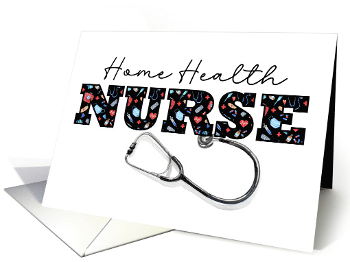 Home Health NURSE Appreciation on Nurses Day card (1905268)