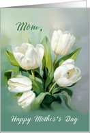 Mom on Mothers Day White Tulips in Watercolor card