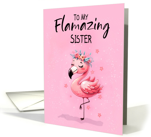 Sister Birthday with Flamingo Fabulous and Fun card (1913648)