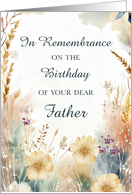 In Remembrance on Birthday of Father With Wildflowers card