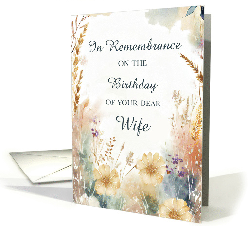 In Remembrance on Birthday of Wife With Wildflowers card (1914710)