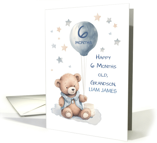 Grandson 6 Month Birthday Personalize Teddy Bear and Balloon card