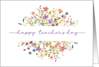 Teacher Appreciation Day Surrounded by Delicate Wildflowers card