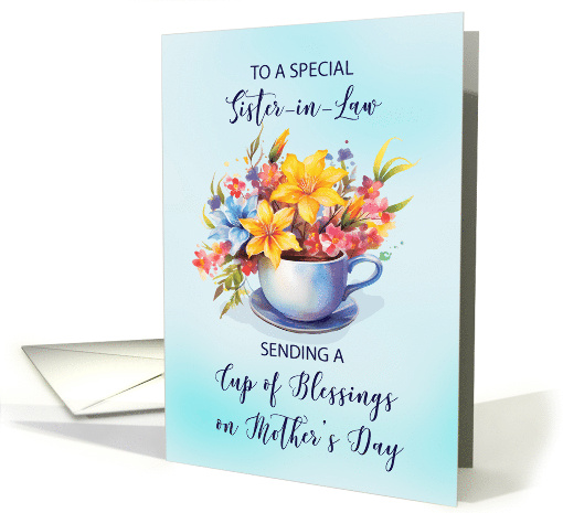 Sister in Law Cup of Blessings and Flowers Mothers Day Religious card