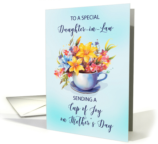 Daughter in Law Cup of Joy and Flowers on Mothers Day card (1918718)