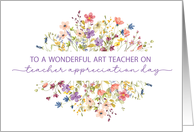 Art Teacher Appreciation Day Surrounded by Delicate Wildflowers card