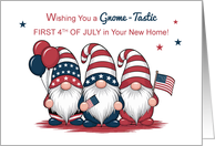 First 4th of July in Your New Home Cute Patriotic Gnomes card