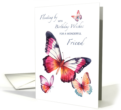  For a Wonderful Friend Birthday Wishes with Butterflies card