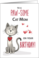Pawsome Cat Pet Mom Funny Birthday card