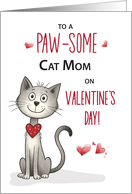 Funny Cat Valentine for Mom from the Pet card