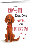 Funny Irish Setter Fathers Day from Dog card