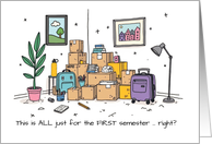 STARTING College Funny Good Luck with Moving Chaos and Boxes card