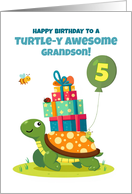 Grandson 5th Birthday Cute Turtle with Presents and Little Friends card