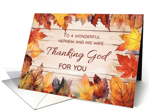 Nephew and His Wife Thanksgiving Thanking God Autumn Leaves card
