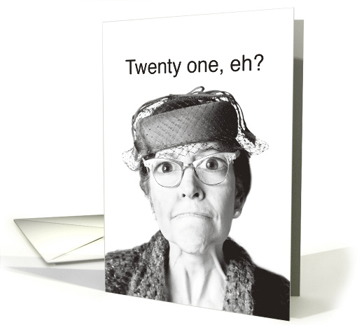 Happy 21st Birthday Getting Older Cranky Old Lady underwear card