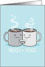 Two Cute Mugs of Coffee Exchanging Hugs for Support and Warmth Blank card