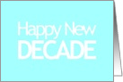 Happy New Year Happy New Decade Card Aqua Blue card