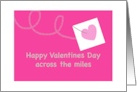 Happy Valentines Across The Miles Cute Pink Heart card