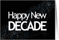 Happy New Year Happy New Decade Card Black and White card