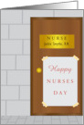 Nurse’s Office Door Nurses Day for CoWorker Colleague with Any Name card
