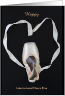Happy International Dance Day April 29 with Ballet Pointe Shoe Heart card