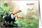Happy Uncle and Aunt Day with Two Tropical Toucan Birds card
