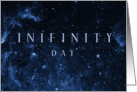 Infinity Day August 8 with Space Stars Nebula Sky card