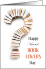 National Book Lovers Day with Question Mark of Books card