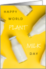 Happy World Plant Milk Day August 22 with Vegan Milk Bottles card