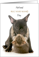 National Hug Your Hound Day Sept 11 with Hugging Cat and French Bulldog card