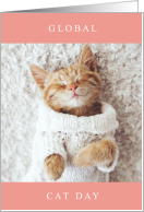 Global Cat Day with Adorable Sleeping Orange Kitty Cat card