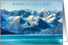 Happy Alaska Day Oct 18 with Mountains and Glacier Melt Water card