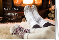 National Family PJ Day Nov 14 with Cozy Pajamas Socks by Fire card