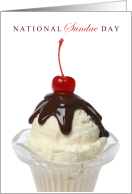 National Sundae Day Nov 11 with Hot Fudge Ice Cream and Cherry card