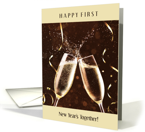 Happy First New Year's Together with Two Champagne Glasses card