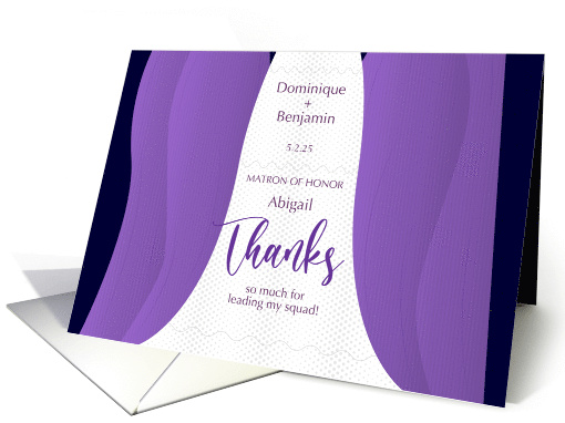 Any Name Matron of Honor Thanks for Leading My Squad card (1910312)