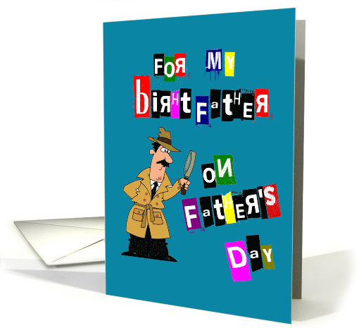 Birth Father Father's Day With Detective Image card (1606416)