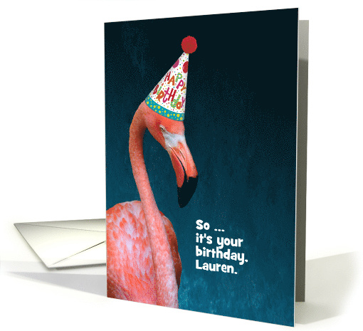 Custom Unimpressed Flamingo in Happy Birthday Party Hat card (1608372)