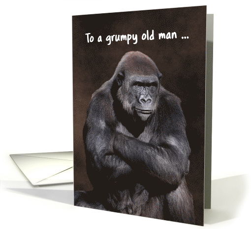 Male Gorilla Grumpy Old Man Birthday card (1622660)
