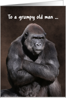 Male Gorilla Grumpy Old Man Birthday card