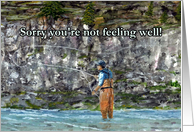 Sorry You’re Not Feeling Well, Fisherman Fishing card