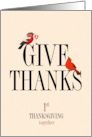 Thanksgiving Text Give Thanks with Red Birds First Thanksgiving card