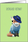 Detached Retina Get Well with Cute Fox card