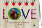 Wedding Anniversary for Wife with Hearts and LOVE in text photo card
